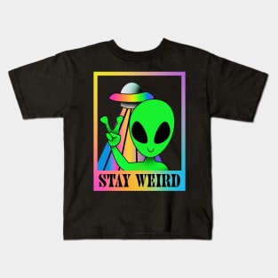 Stay weird rainbow alien Kids T-Shirt